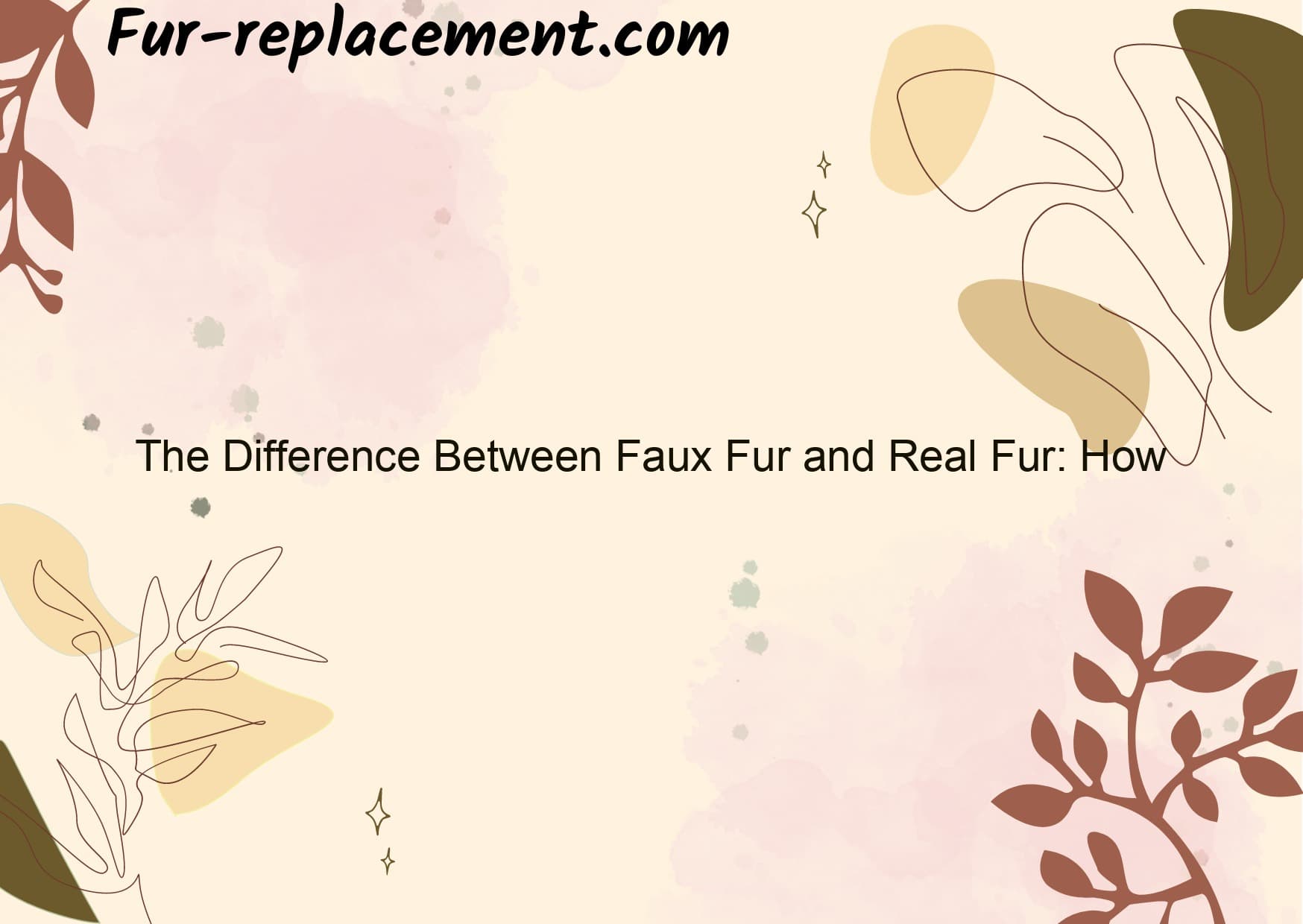 The Difference Between Faux Fur and Real Fur: How to Spot the Difference